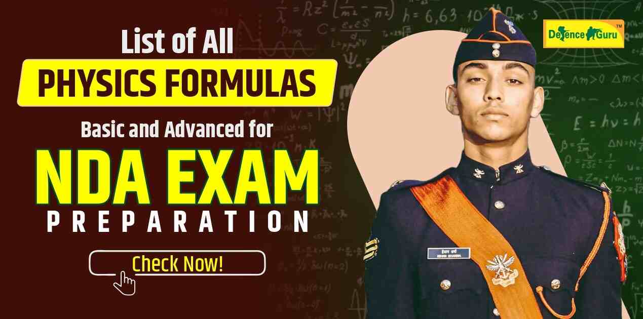 List of All Physics Formulas - Basic and Advanced for NDA Exam Preparation